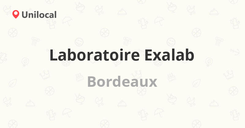 Laboratoire Exalab – Bordeaux, 57 ave Thiers (3 avis, adresse et numéro ...